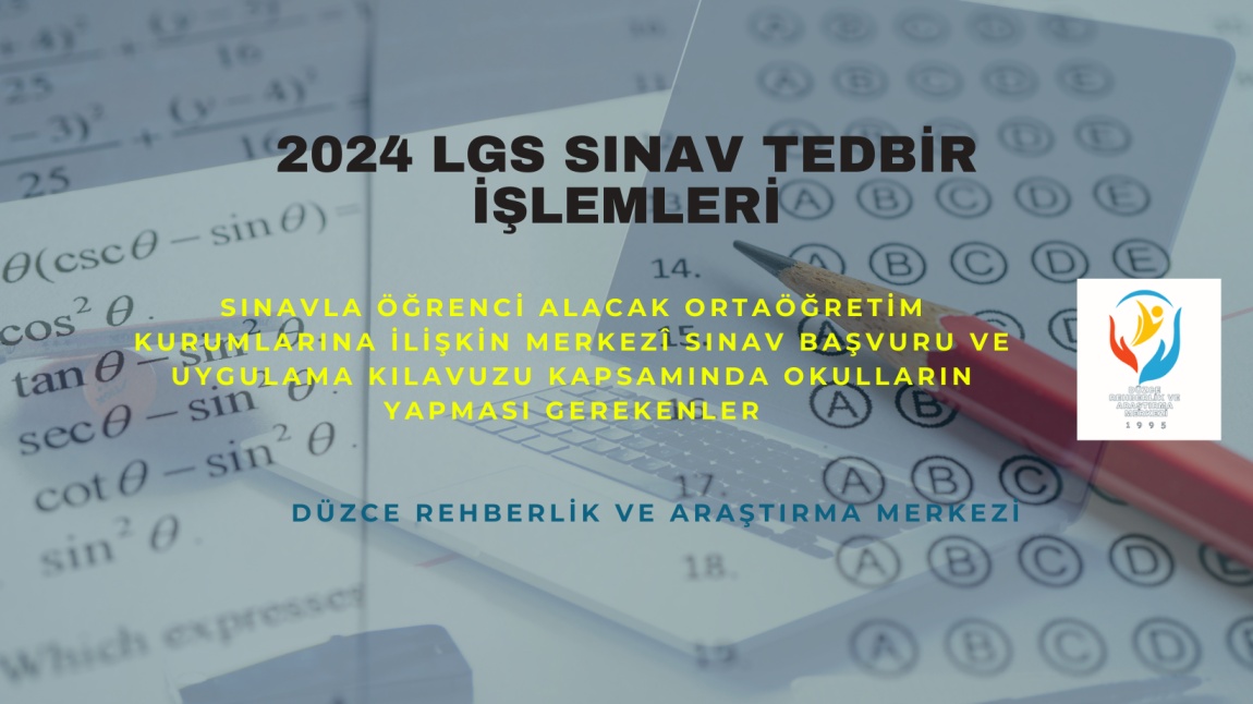 2024 LGS SINAV TEDBİRİ İŞLEMLERİ