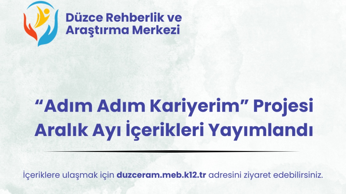 Adım Adım Kariyerim Projesi Aralık Ayı İçerikleri Yayımlandı