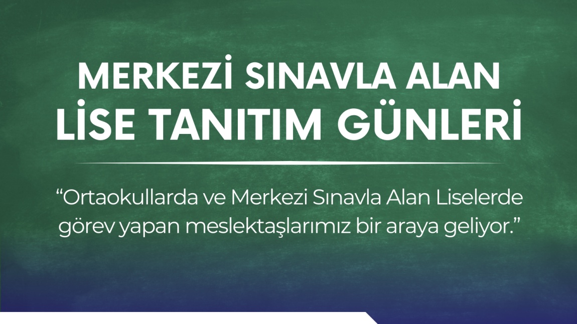 Merkezi Sınavla Alan Lise Tanıtım Günleri Duyurusu